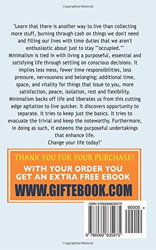 Minimalism: How To Live A Meaningful Life With A Minimalist Lifestyle; Design Your Life With More Of Less