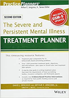 The Severe and Persistent Mental Illness Treatment Planner (PracticePlanners)