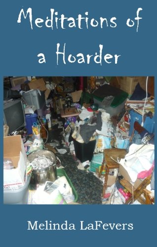 Meditations of a Hoarder