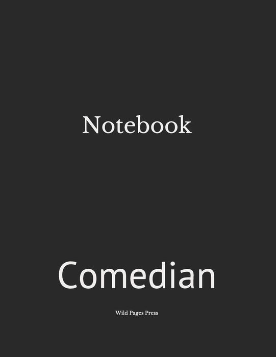 Notebook: Comedian
