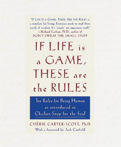 If Life Is a Game, These Are the Rules: Ten Rules for Being Human