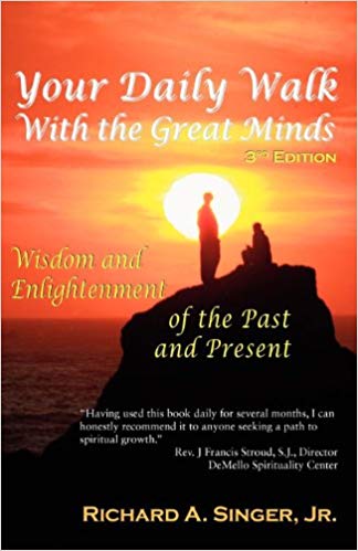 Your Daily Walk with the Great Minds: Wisdom and Enlightenment of the Past and Present (3rd Edition) (Spiritual Dimensions)