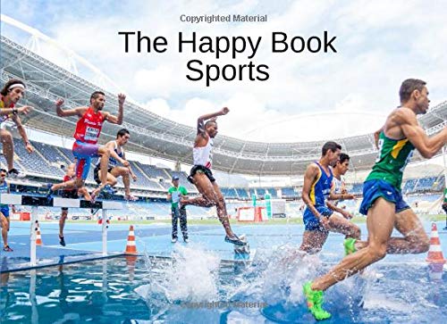 The Happy Book Sports: A picture book gift for Seniors with dementia or Alzheimer’s patients. 40 colourful photos of different sports labelled in large print.