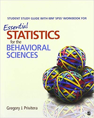 Student Study Guide With IBM® SPSS® Workbook for Essential Statistics for the Behavioral Sciences