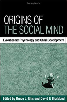 Origins of the Social Mind: Evolutionary Psychology and Child Development