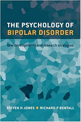 The Psychology of Bipolar Disorder: New Developments and Research Strategies
