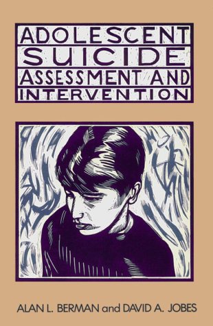 Adolescent Suicide: Assessment and Intervention (Home Study Programs)