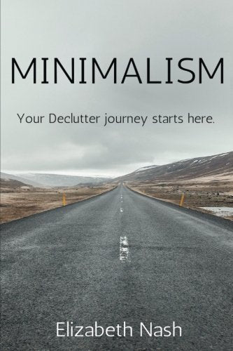 Minimalism: Your Declutter Journey Starts Here