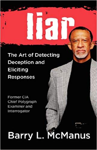 Liar: The Art of Detecting Deception and Eliciting Responses