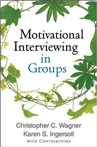 Motivational Interviewing in Groups (Applications of Motivational Interviewing)