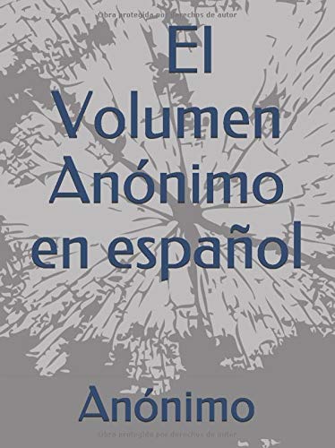 El Volumen Anónimo en español (Spanish Edition)