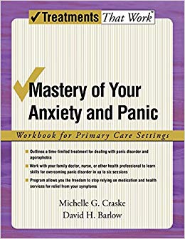 Mastery of Your Anxiety and Panic: Workbook for Primary Care Settings (Treatments That Work)
