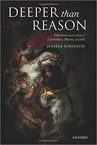 Deeper than Reason: Emotion and its Role in Literature, Music, and Art