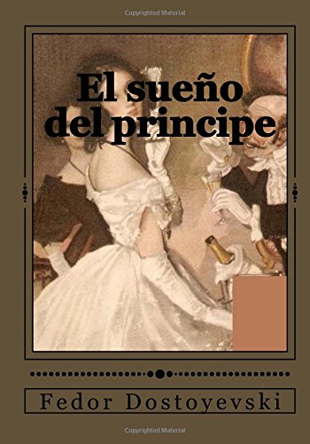 El sueño del principe (Spanish Edition)
