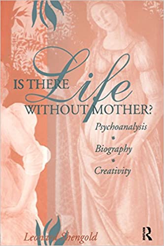 Is There Life Without Mother?