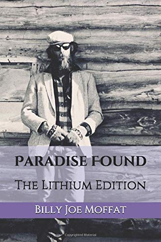 Paradise Found: The Lithium Edition