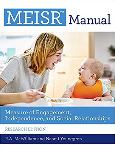 Measure of Engagement, Independence, and Social Relationships (MEISR™) Manual