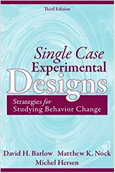 Single Case Experimental Designs: Strategies for Studying Behavior Change (3rd Edition)