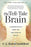 The Tell-Tale Brain: A Neuroscientist's Quest for What Makes Us Human