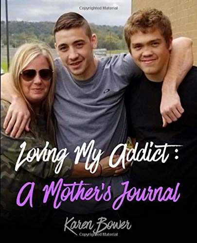 Loving My Addict: A Mother's Journal