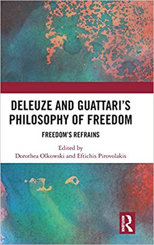 Deleuze and Guattari's Philosophy of Freedom: Freedom’s Refrains
