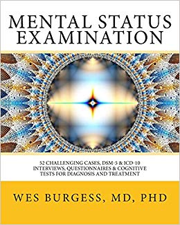 Mental Status Examination: 52 Challenging Cases, DSM and ICD-10 Interviews, Questionnaires and Cognitive Tests for Diagnosis and Treatment (Volume 1)