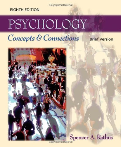 Psychology: Concepts and Connections, Brief Version by Spencer A. Rathus (2006-08-01)