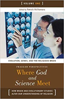 Where God and Science Meet: How Brain and Evolutionary Studies Alter Our Understanding of Religion: Where God and Science Meet [3 volumes]: How Brain ... (Psychology, Religion, And Spirituality)