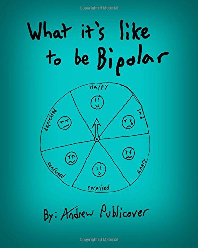 What It's Like To Be Bipolar: A Child's Perspective on a Childhood Condition