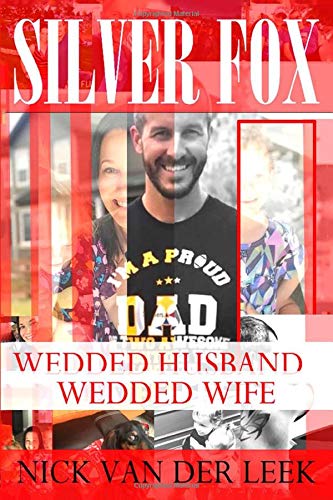 SILVER FOX: WEDDED HUSBAND, WEDDED WIFE (SF)