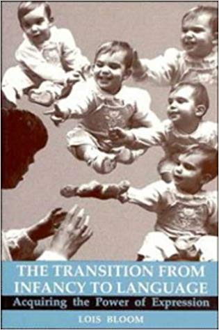 The Transition from Infancy to Language: Acquiring the Power of Expression