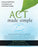 ACT Made Simple: An Easy-To-Read Primer on Acceptance and Commitment Therapy (The New Harbinger Made Simple Series)