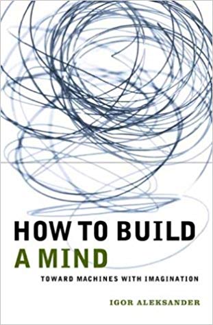 How to Build a Mind: Toward Machines with Imagination (Maps of the Mind)