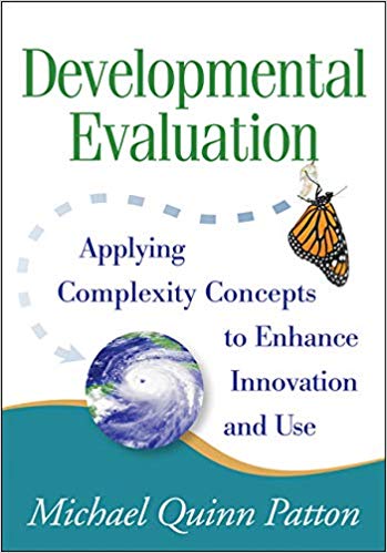Developmental Evaluation: Applying Complexity Concepts to Enhance Innovation and Use
