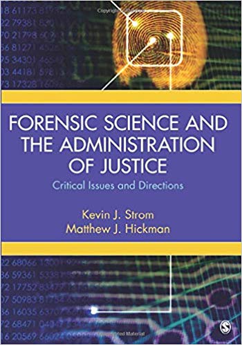 Forensic Science and the Administration of Justice: Critical Issues and Directions (NULL)