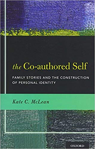 The Co-authored Self: Family Stories and the Construction of Personal Identity