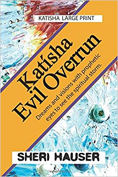 Katísha Evil Overrun: Large Print (Katisha Large Print)