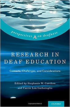 Research in Deaf Education: Contexts, Challenges, and Considerations (Perspectives on Deafness)