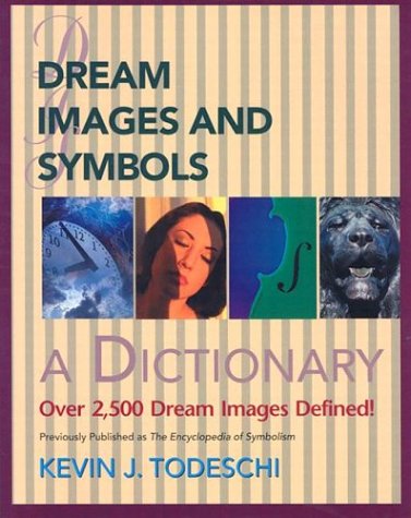 Dream Images and Symbols: A Dictionary (Creative Breakthroughs Books)