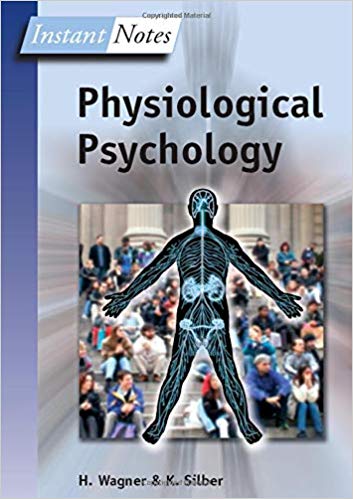 Physiological Psychology  (Instant Notes)