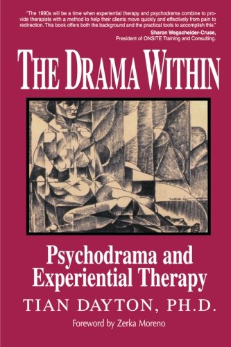 The Drama Within: Psychodrama and Experiential Therapy