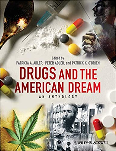Drugs and the American Dream: An Anthology