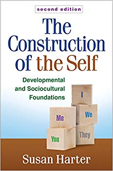 The Construction of the Self, Second Edition: Developmental and Sociocultural Foundations