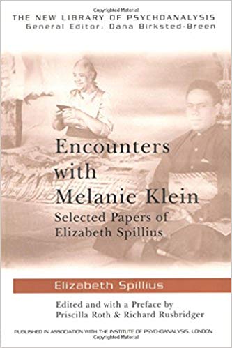 Encounters with Melanie Klein (The New Library of Psychoanalysis)