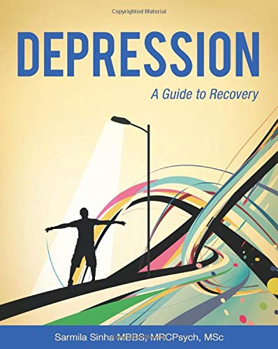 Depression: A Guide To Recovery