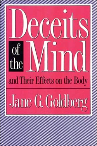 Deceits of the Mind and Their Effects on the Body