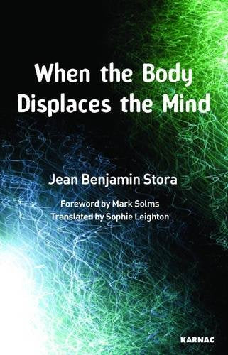 When the Body Displaces the Mind: Stress, Trauma and Somatic Disease