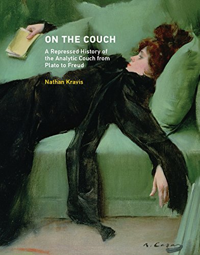 On the Couch: A Repressed History of the Analytic Couch from Plato to Freud (The MIT Press)