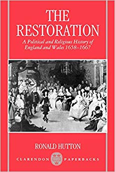 The Restoration: A Political and Religious History of England and Wales, 1658-1667 (Clarendon Paperbacks)