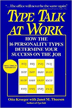 Type Talk at Work: How the 16 Personality Types Determine Your Success on the Job